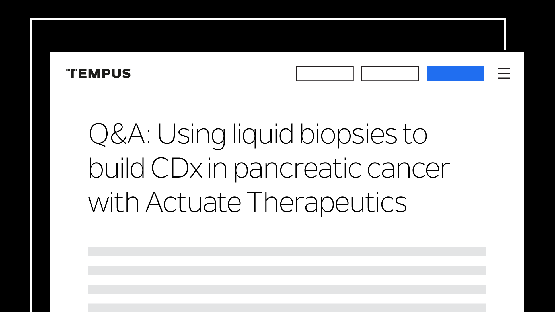 Q&A: Using liquid biopsies  to build CDx in pancreatic cancer with Actuate Therapeutics