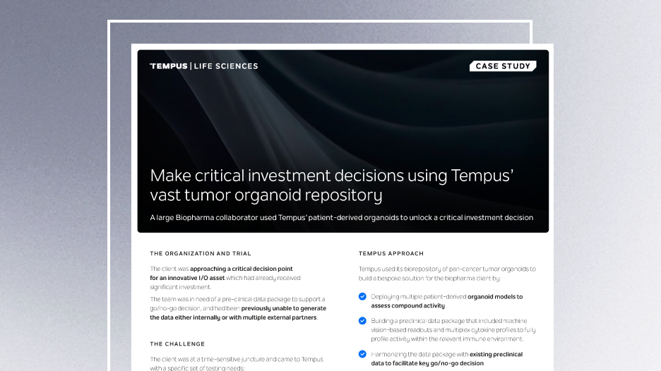 Make critical investment decisions using Tempus’ vast tumor organoid repository