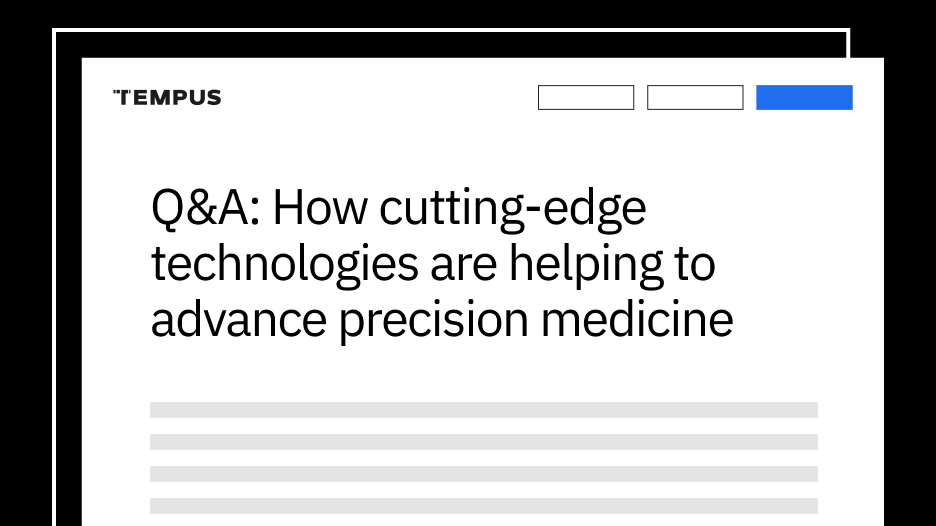 Q&A: How cutting-edge technologies are helping to advance precision medicine